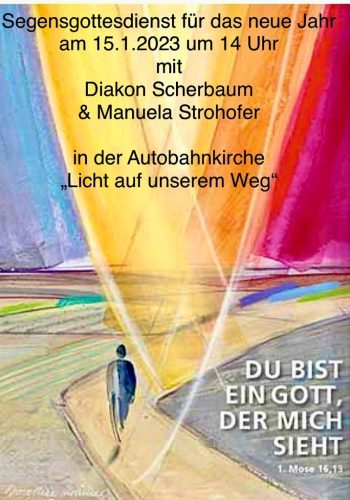 Segens-Gottesdienst für das Jahr 2023 am 15.1.2023 um 14 Uhr in der Autobahnkirche Geiselwind